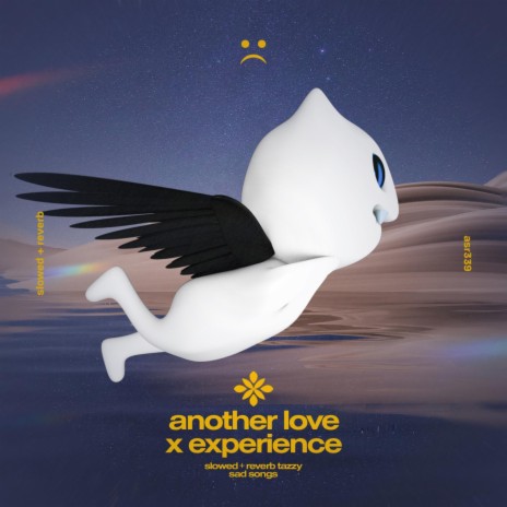 another love x experience - slowed + reverb ft. twilight & Tazzy | Boomplay Music