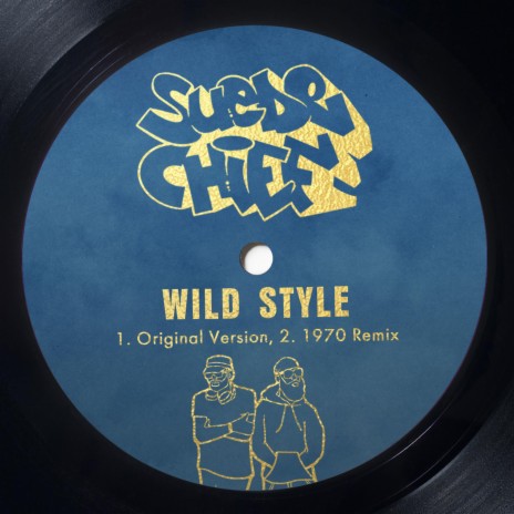 Wild Style (1970 Remix) ft. Geechi Suede