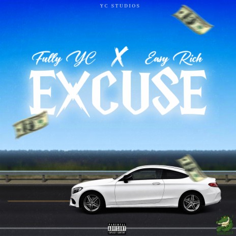 Excuse ft. Easy Rich
