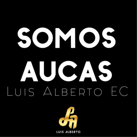 Somos Aucas | Boomplay Music