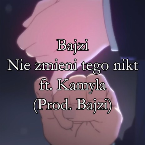 Nie zmieni tego nikt (feat. Kamyla) | Boomplay Music