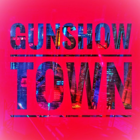 Gunshow Town