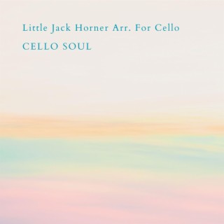 Little Jack Horner Arr. For Cello