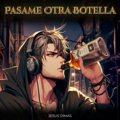 Pasame Otra Botella | Boomplay Music