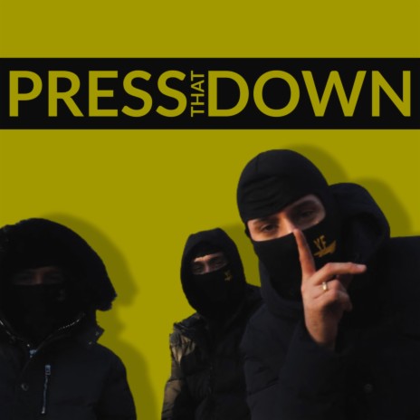 Press That Down | Boomplay Music