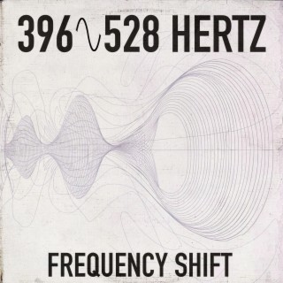 396 Hz to 528 Hz Frequency Shift