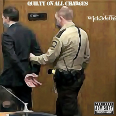 Guilty On All Charges | Boomplay Music