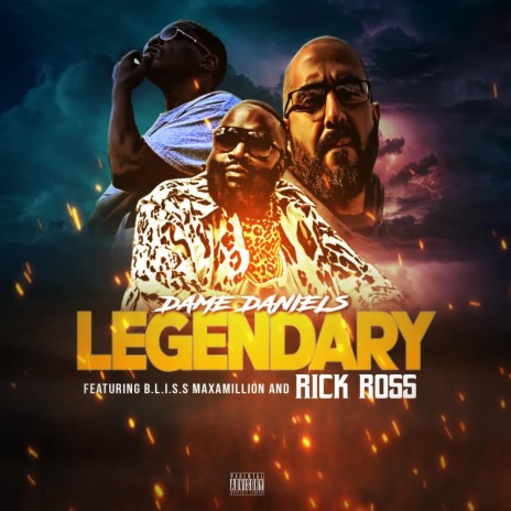 Legendary (feat. Rick Ross & B.L.I.S.S Maxamillion) | Boomplay Music