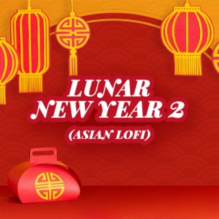 Lunar New Year 2 (Asian Lofi)