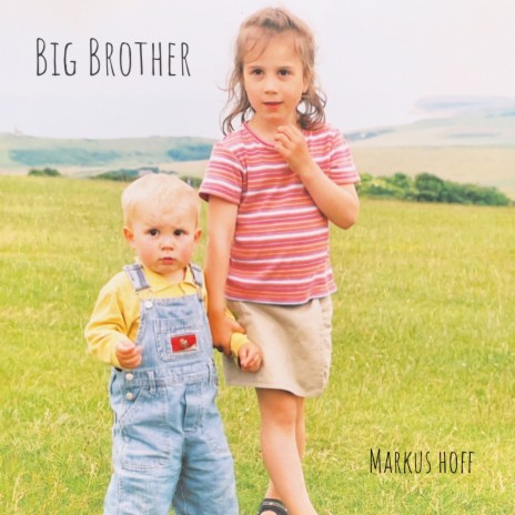 Big Brother | Boomplay Music