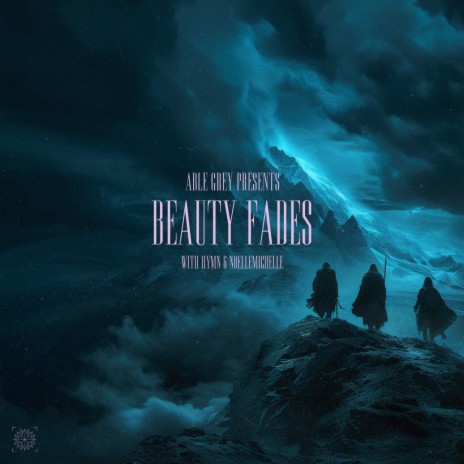 Beauty Fades ft. Hymn & NoelleMichelle