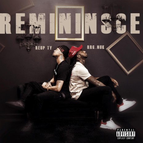 Reminisce ft. ReUp Ty | Boomplay Music