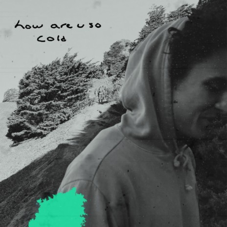 how are u so cold | Boomplay Music