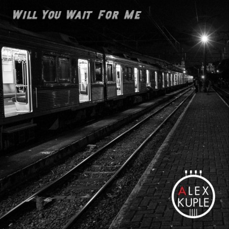 Will You Wait for Me | Boomplay Music