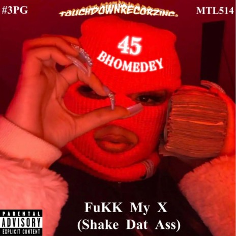 FuKK My X (Shake Dat Ass) | Boomplay Music