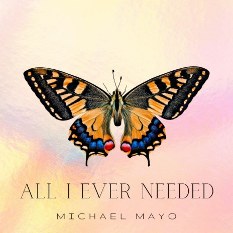 All I Ever Needed | Boomplay Music