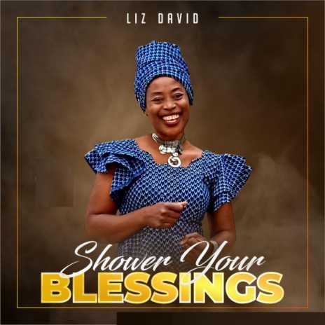 Shower your blessings | Boomplay Music