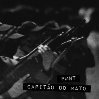 ViolenceTrilogy, Pt. II - Capitao do Mato