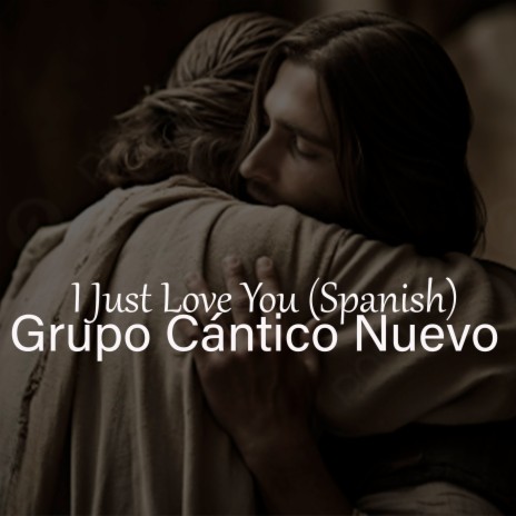 I Just Love You (Spanish)