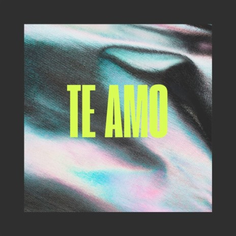 Te Amo | Boomplay Music