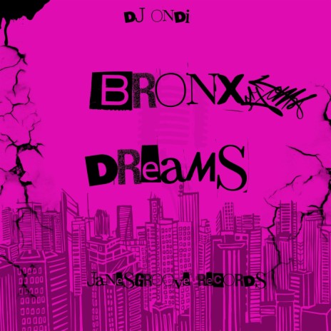 Bronx Dreams | Boomplay Music