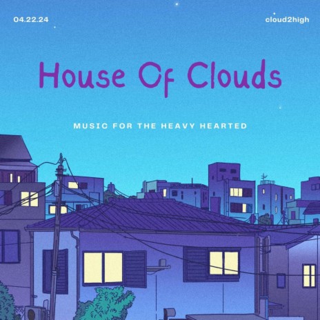 House Of Clouds | Boomplay Music