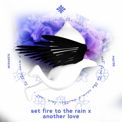 Set Fire To The Rain X Another Love (Lyrics) 