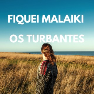 Fiquei Malaiki