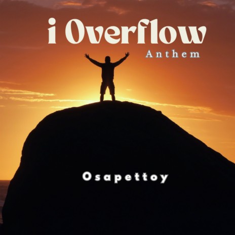 i Overflow (Anthem) | Boomplay Music