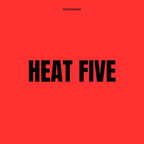 Heat Five | Boomplay Music