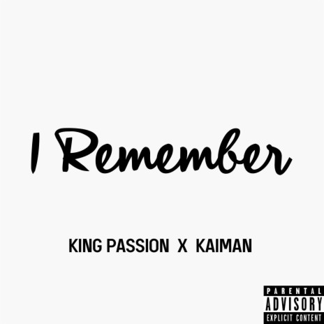 I Remember (feat. Kaiman) | Boomplay Music