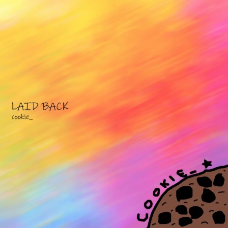 Laid Back | Boomplay Music