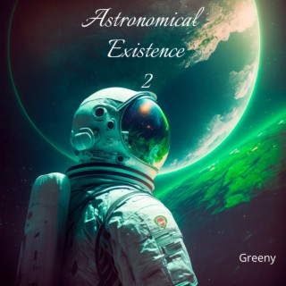 Astronomical Existence 2