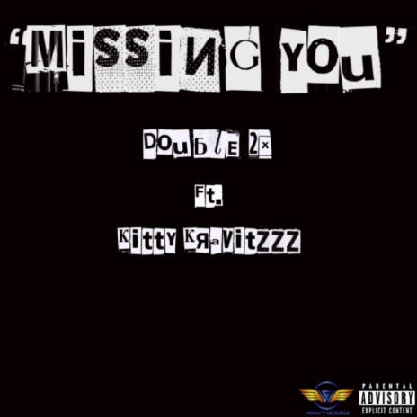 Missing You ft. Kitty Kravitzzz | Boomplay Music
