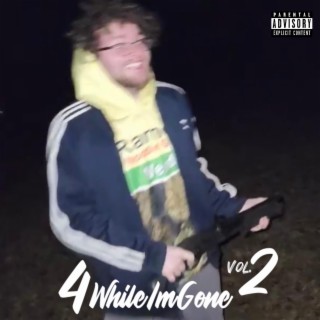 4WhileI'mGone 2