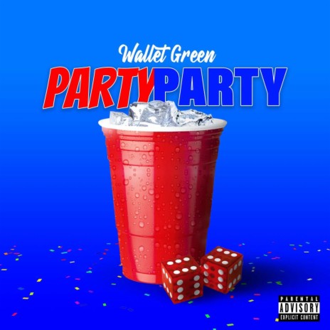 Party Party By Wallet Green Boomplay Music