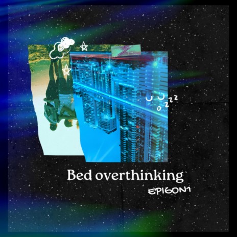 Bed overthinking