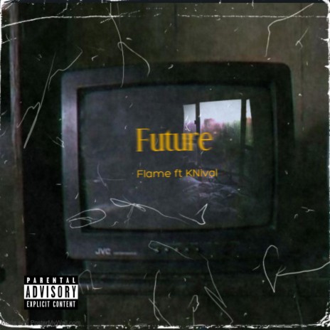 Future (Flame) | Boomplay Music