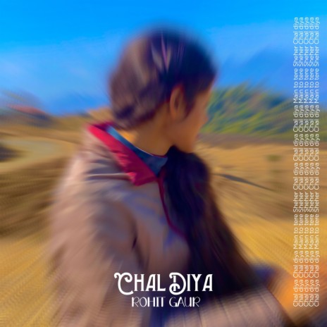 Chal Diya | Boomplay Music
