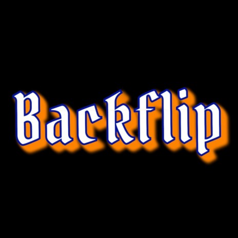 BACKFLIP | Boomplay Music