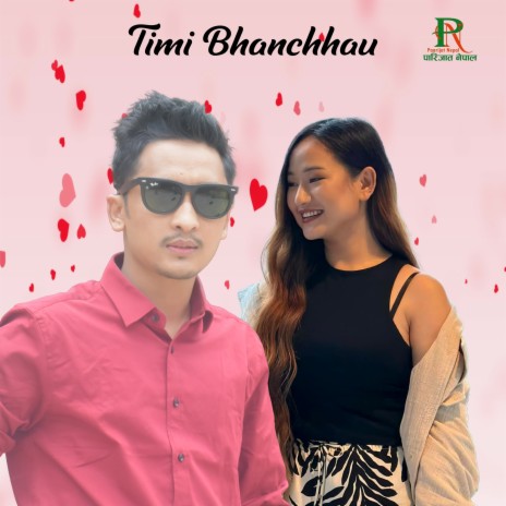 Timi Bhanchhau ft. Melina Rai