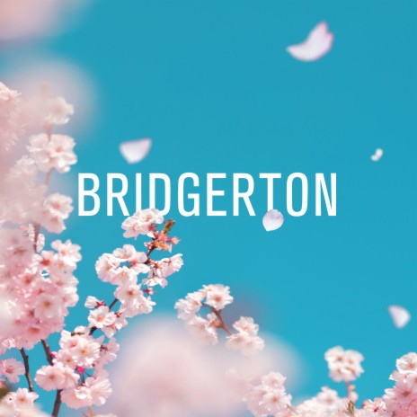 Bridgerton | Boomplay Music