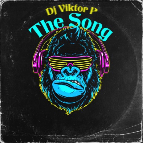 The Song (Prod. by Dj Viktor P)
