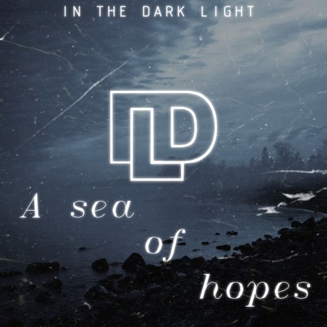 A Sea of Hopes | Boomplay Music