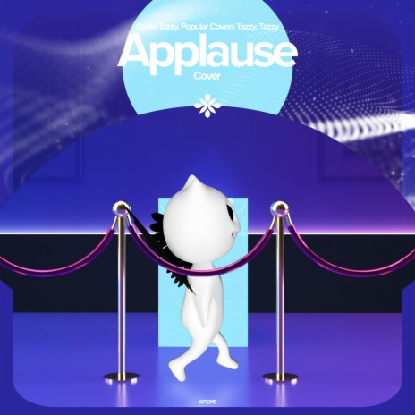 Applause - Remake Cover ft. capella & Tazzy | Boomplay Music