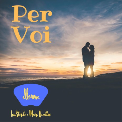 Per voi (with Pierandrea Contolini)