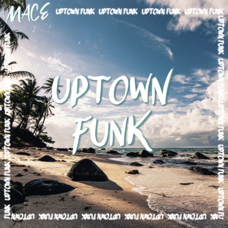 Uptown Funk | Boomplay Music