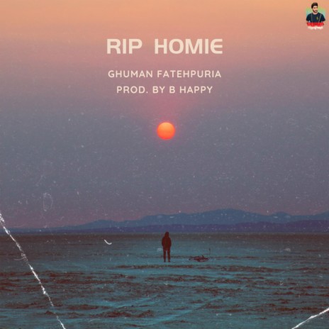 RIP HOMIE | Boomplay Music