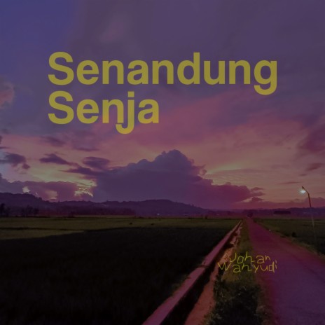 Senandung Senja | Boomplay Music