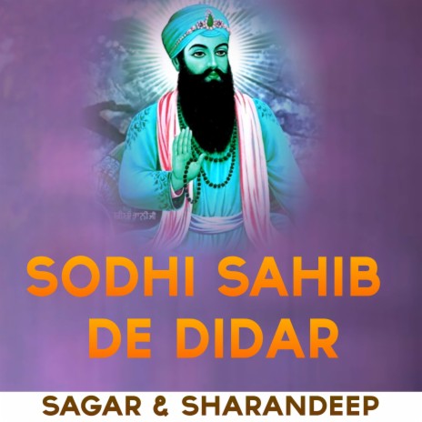 Sodhi Sahib De Didar ft. Sharandeep | Boomplay Music